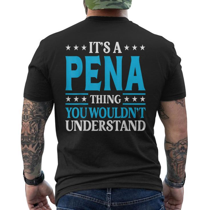 Its A Pena Thing Surname Family Last Name Pena Men's T-shirt Back Print