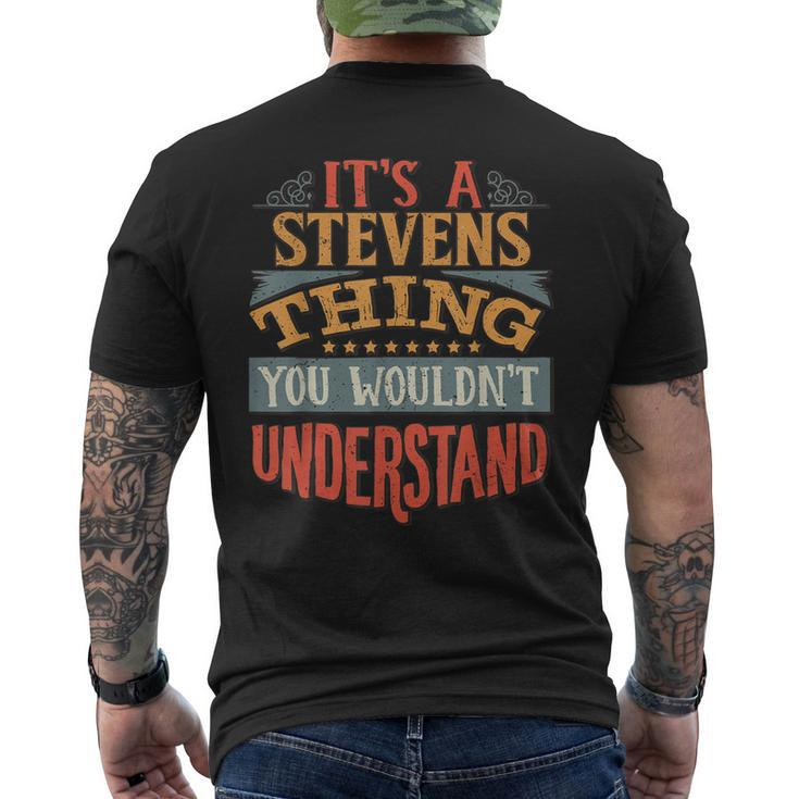 Its A Stevens Thing You Wouldnt Understand Men's T-shirt Back Print