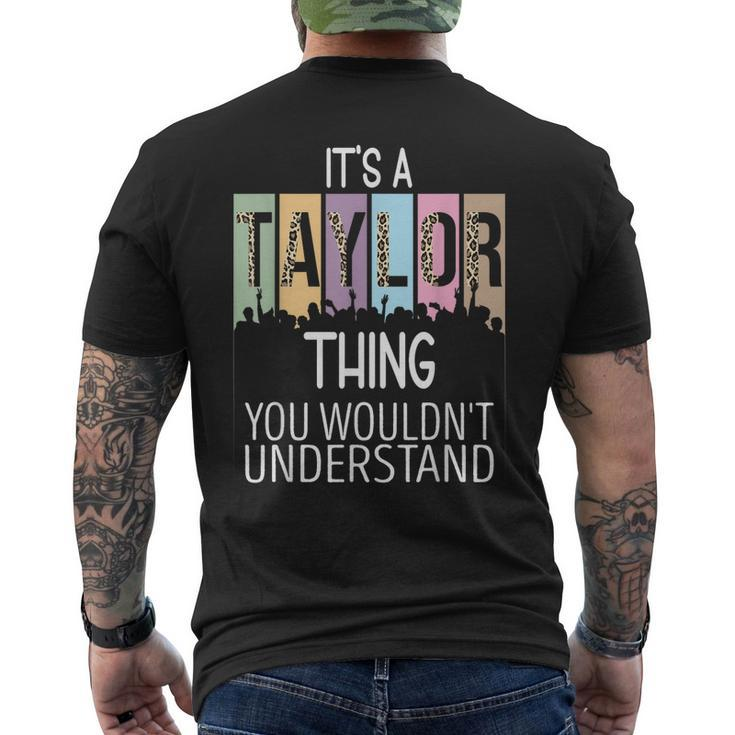 Its A Taylor Thing You Wouldnt Understand - Family Name Men's Back Print T-shirt