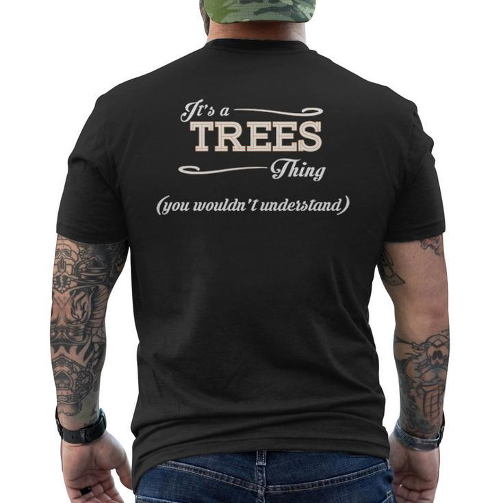 Its A Trees Thing You Wouldnt Understand Trees For Trees Men's T-shirt Back Print
