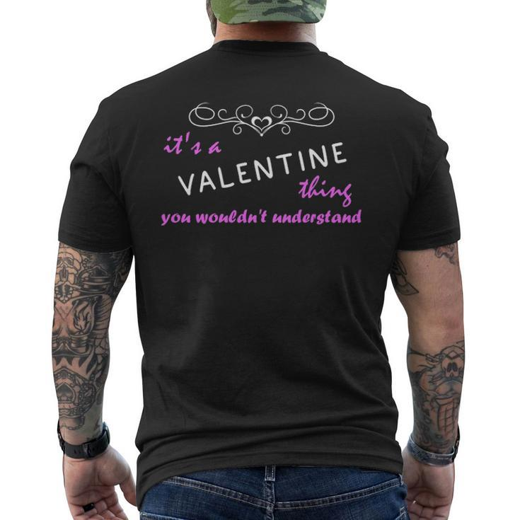 Its A Valentine Thing You Wouldnt Understand Valentine For Valentine Men's T-shirt Back Print