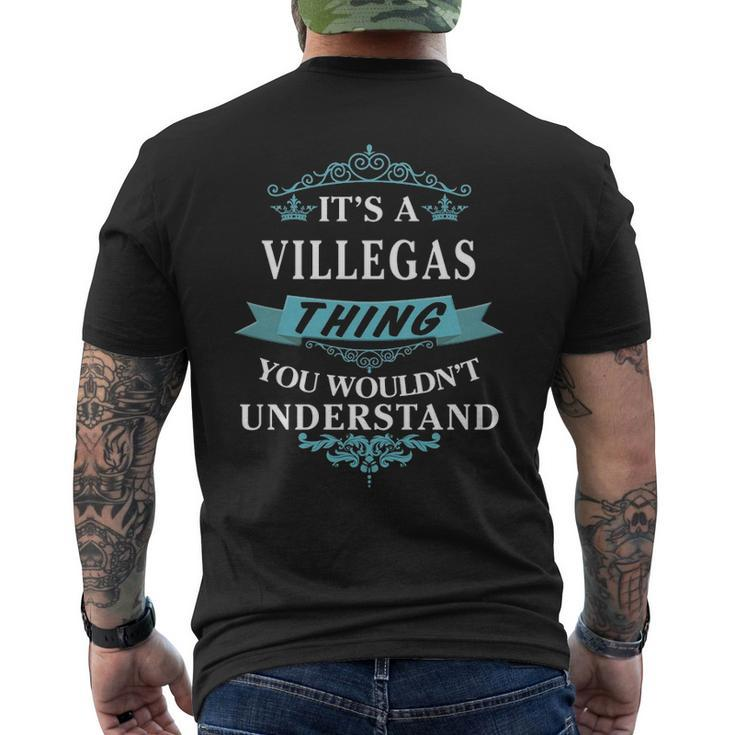Its A Villegas Thing You Wouldnt Understand Villegas For Villegas Men's T-shirt Back Print