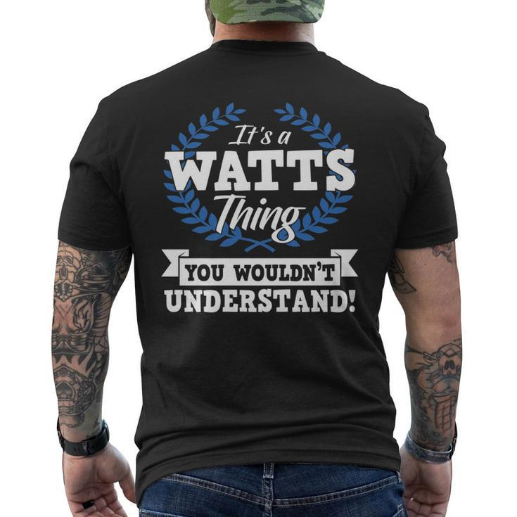 Its A Watts Thing You Wouldnt Understand Name Men's T-shirt Back Print