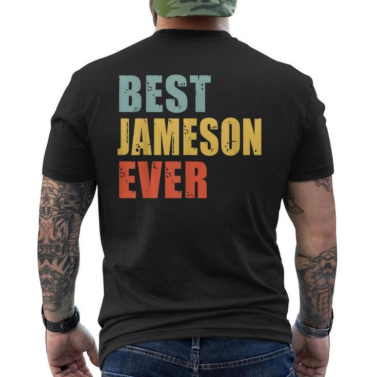 Jameson Best Ever Funny Jameson Gift For Mens Mens Back Print T-shirt