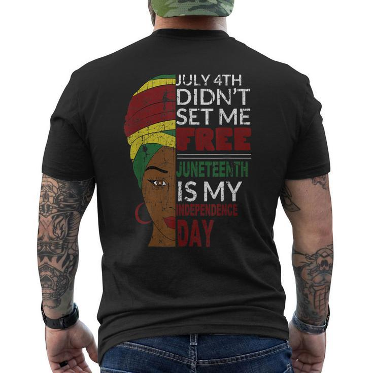 Juneteenth Is My Independence Day Not July 4Th Men's Back Print T-shirt
