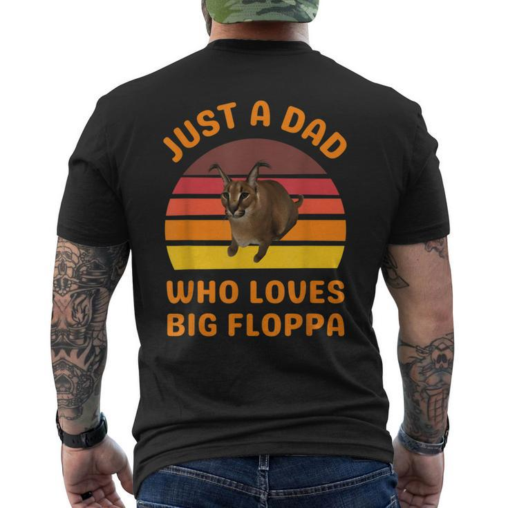 Just A Dad Who Loves Big Floppa Caracal Cat Meme Mens Back Print T-shirt