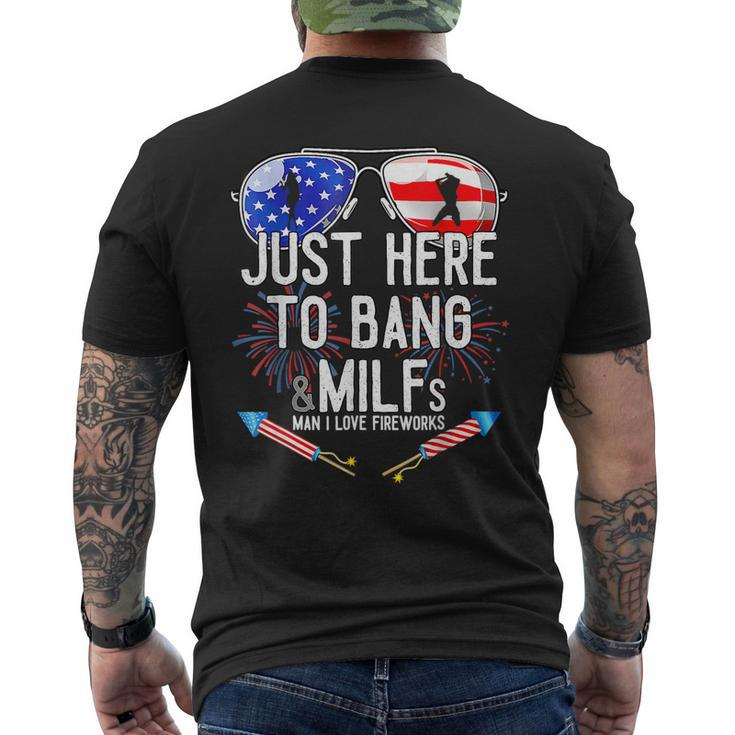 Just-Here To Bang & Milfs Man I Love Fireworks 4Th Of July Men's Back Print T-shirt
