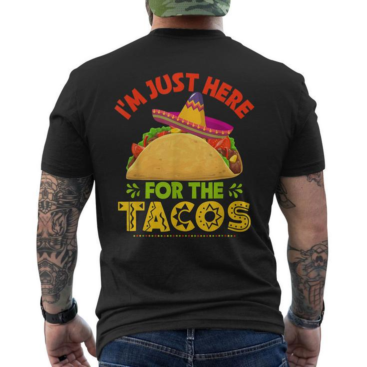 Im Just Here For The Tacos Mexican Food Party Men's Back Print T-shirt