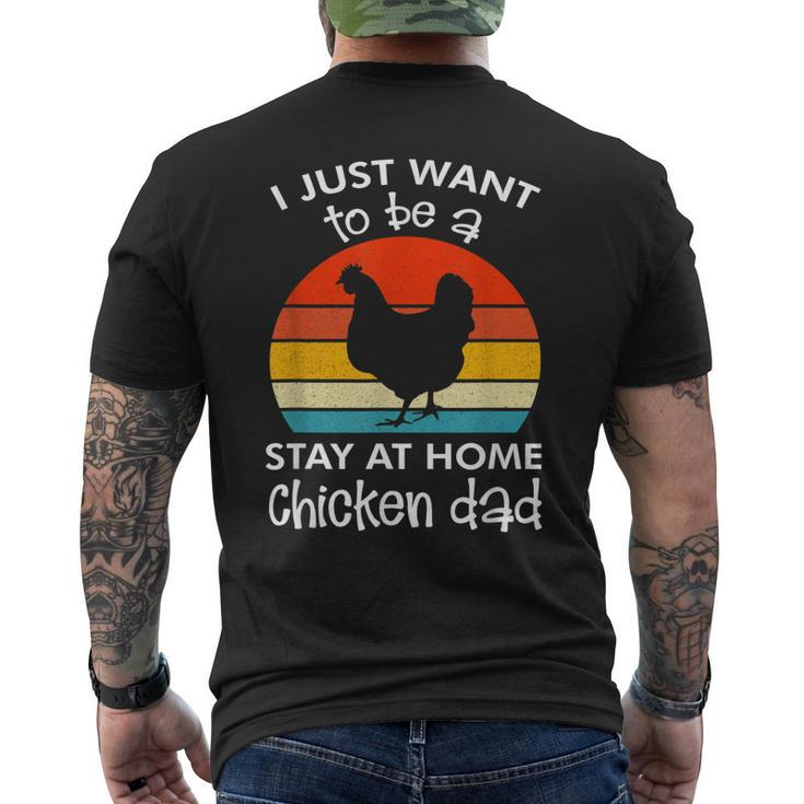 I Just Want To Be A Stay At Home Chicken Dad Vintage Apparel Men's T-shirt Back Print