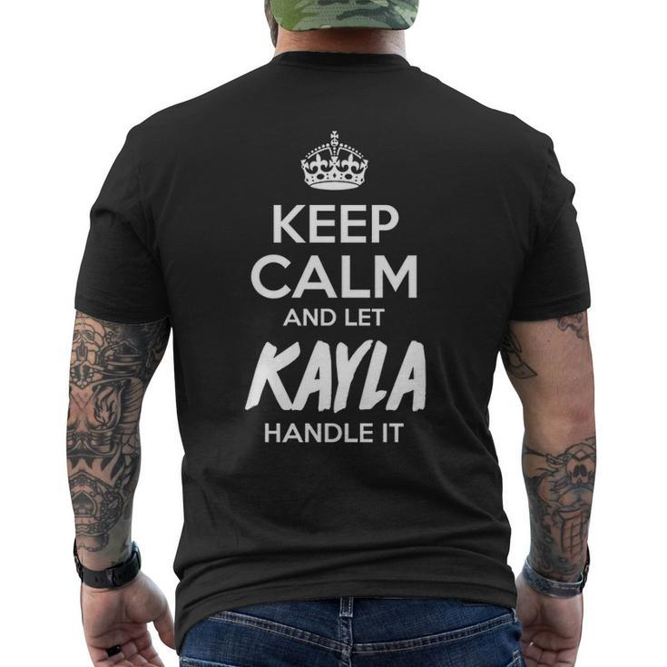 Kayla Name Gift Keep Calm And Let Kayla Handle It Mens Back Print T-shirt