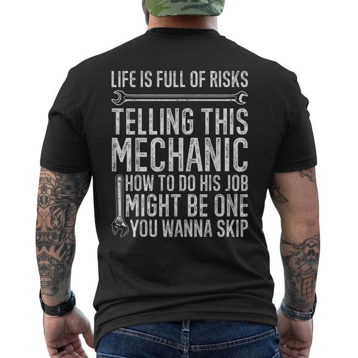 Life Is Full Of Risk Funny Auto Garage Car Mechanic Wrench Mens Back Print T-shirt
