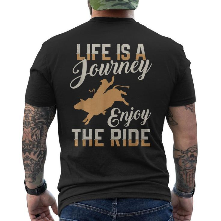 Life Is A Journey Enjoy The Ride Bull Rider T Men's Back Print T-shirt