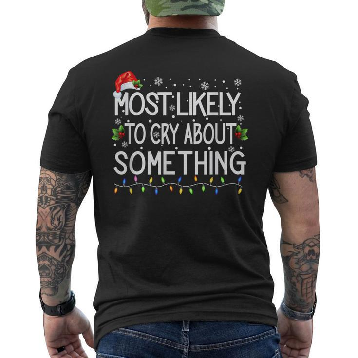 Most Likely To Cry About Something Family Matching Men's T-shirt Back Print