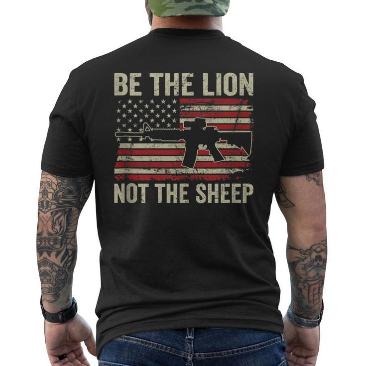 Be The Lion Not The Sheep - Pro Gun Ar15 Rifle American Flag Men's T-shirt Back Print