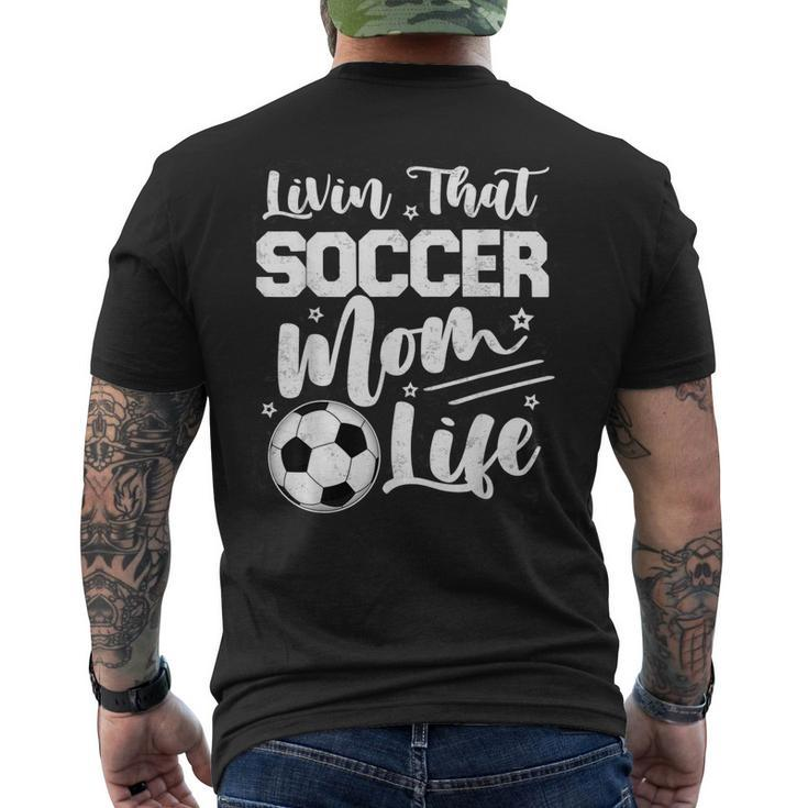 Livin That Soccer Mom Life Sport Mom Womens Men's Back Print T-shirt