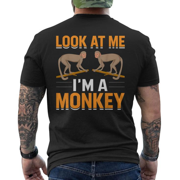 Look At Me Im A Monkey  Men's Crewneck Short Sleeve Back Print T-shirt