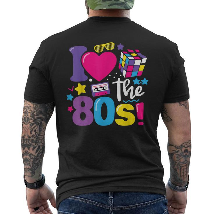 I Love The 80S 80S 90S Costume Party Retro Vintage Men's Back Print T-shirt