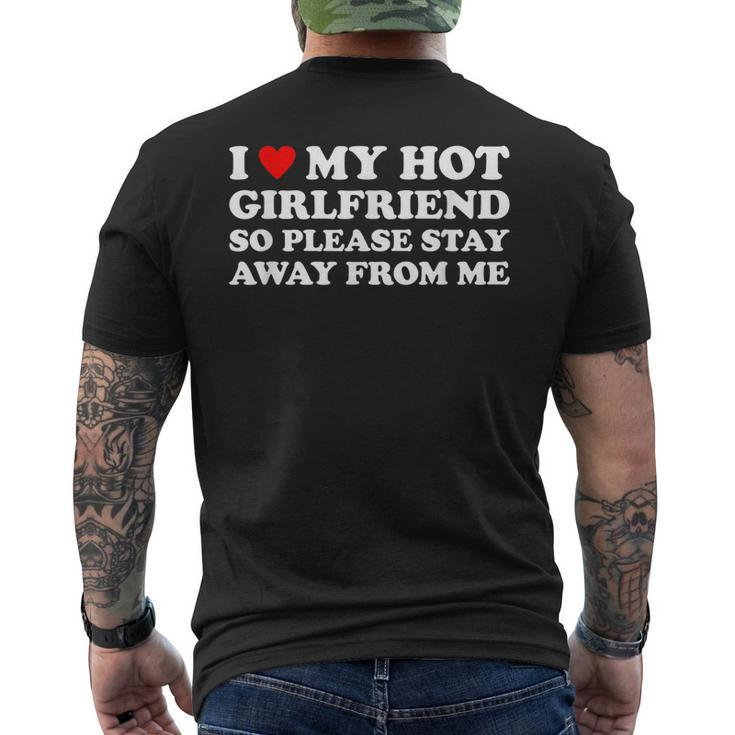 I Love My Hot Girlfriend So Please Stay Away From Me Men's Back Print T-shirt