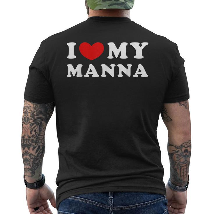 I Love My Manna I Heart My Manna Men's Back Print T-shirt