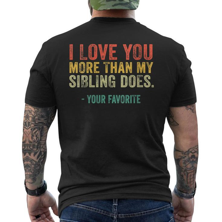 Womens I Love You More Than My Sibling Does Mom Dad Retro Vintage Men's T-shirt Back Print