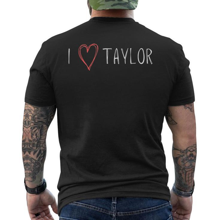 I Love Taylor - I Heart Taylor First Name Men's Back Print T-shirt