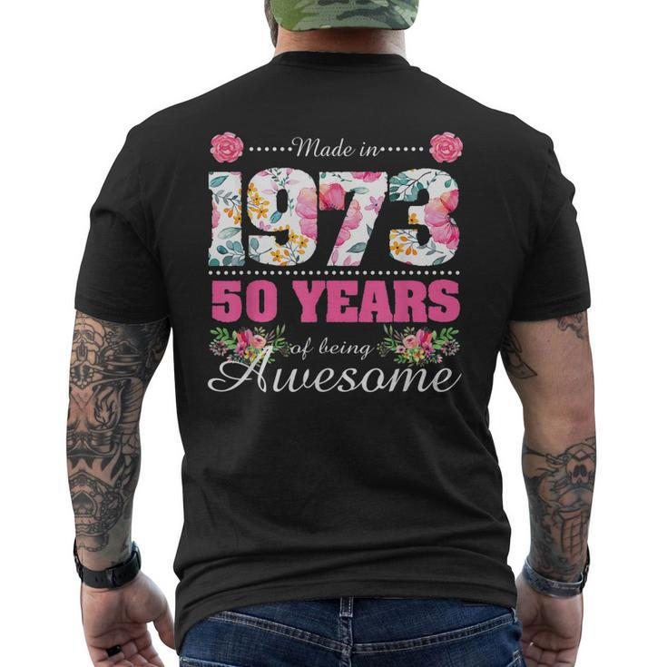 Womens Made In 1973 Floral 50Th Birthday 50 Year Old Men's Back Print T-shirt