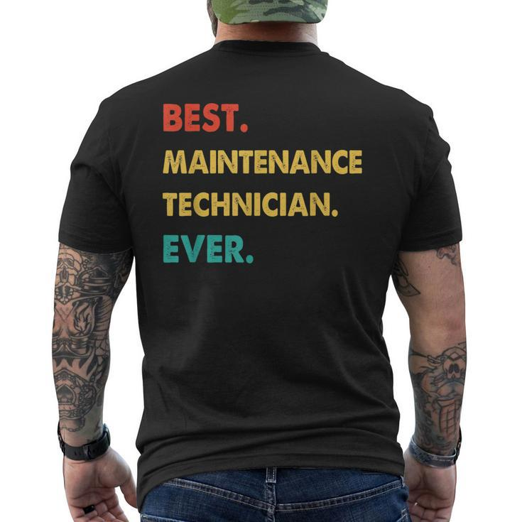 Maintenance Technician Best Maintenance Technician Ever Mens Back Print T-shirt