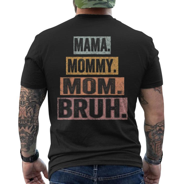 Mama Mommy Mom Bruh Vintage Mother Men's Back Print T-shirt
