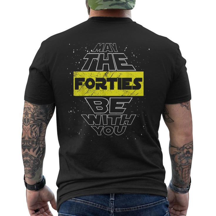 May The Forties Be With You 40Th Birthday Parody Men's T-shirt Back Print