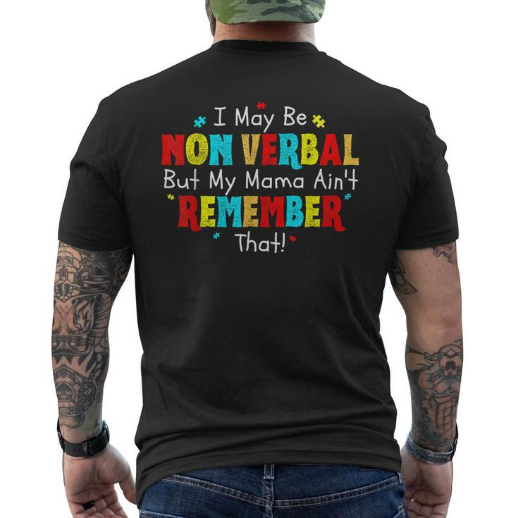 I May Be Non Verbal Autism Mom Kids Youth Autism Awareness Men's Back Print T-shirt