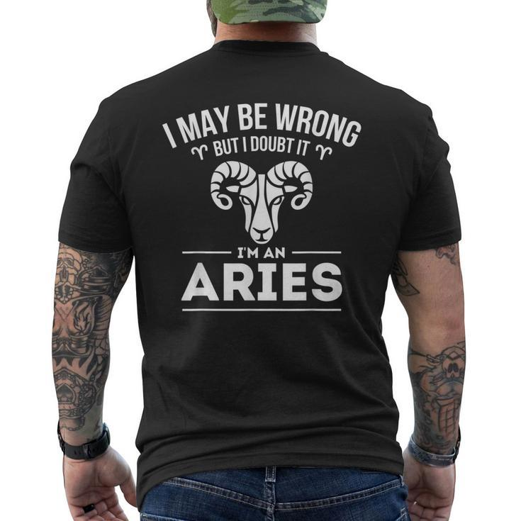 I May Be Wrong But I Doubt It - Aries Zodiac Sign Horoscope Men's Back Print T-shirt