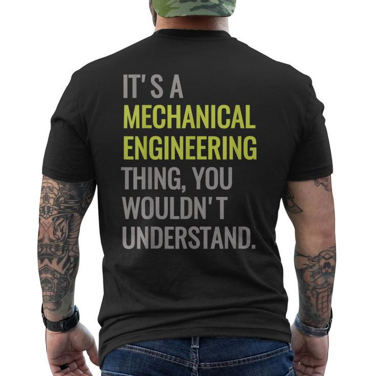 Mechanical Engineering  Engineer Mechanic Major Gift Mens Back Print T-shirt