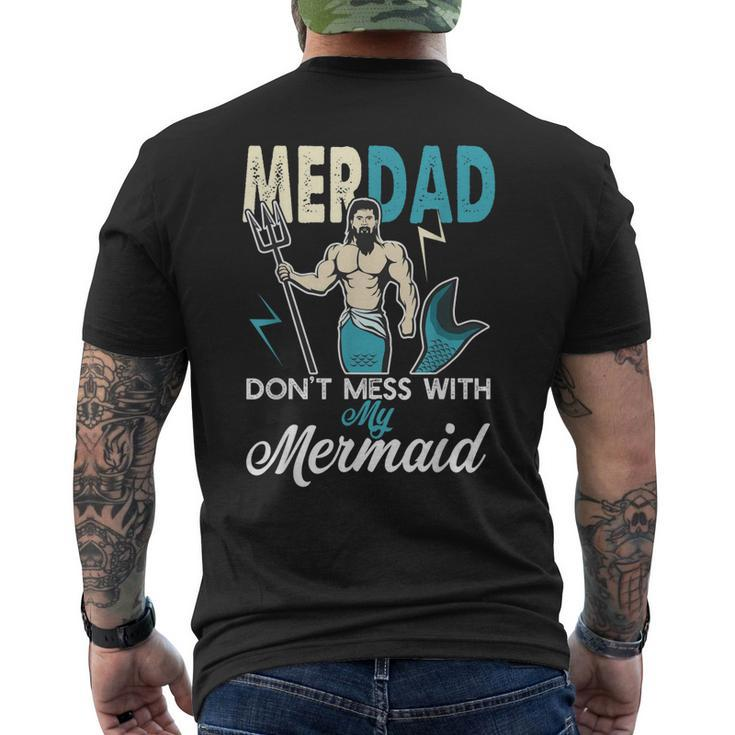 Merdad Dont Mess With My Mermaid T Dad Father Men's Back Print T-shirt