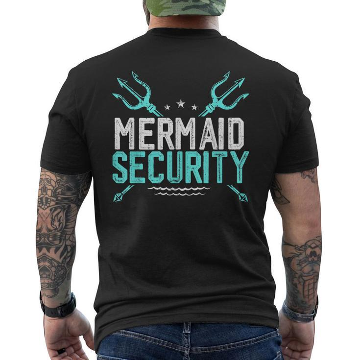 Mermaid Security Mermaid Dad Birthday Merdad Men's Back Print T-shirt