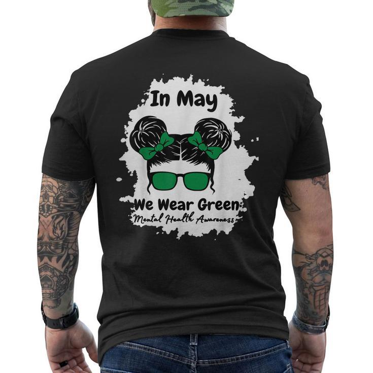 Messy Bun Mental Health Awareness MonthIn May We Wear Green  Mens Back Print T-shirt
