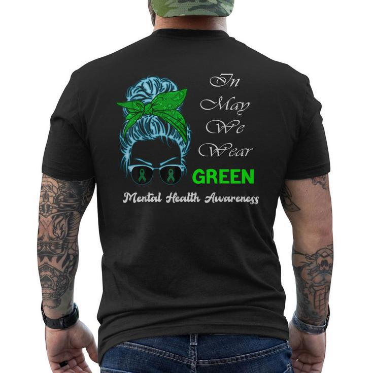Messy Bun Mental Health Awareness MonthIn May We Wear Green Men's Back Print T-shirt