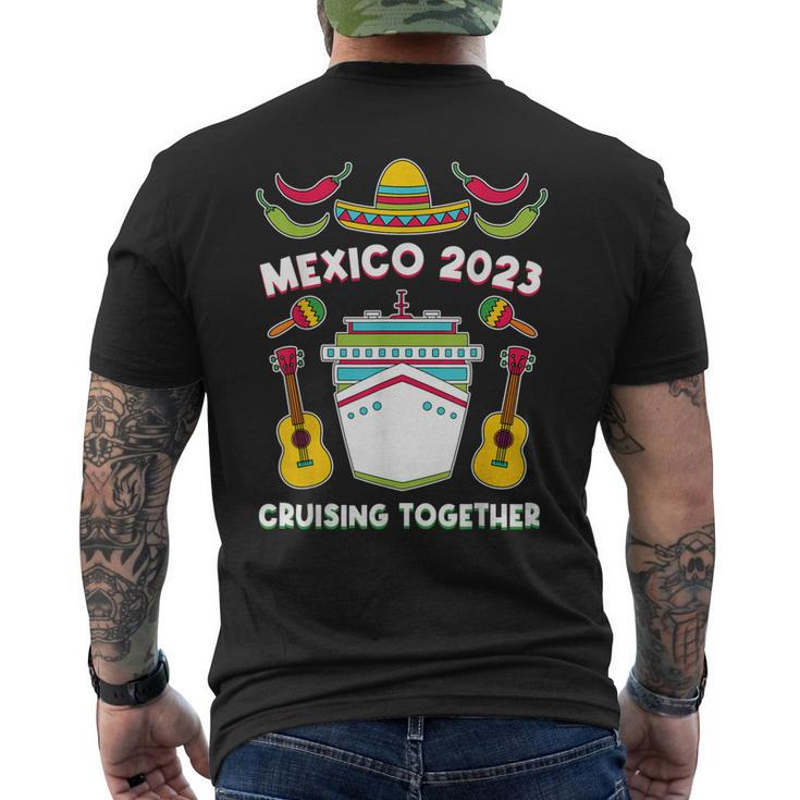 Mexico 2023 Cruising Together Family Friends Mexican Cruise Men's Back Print T-shirt