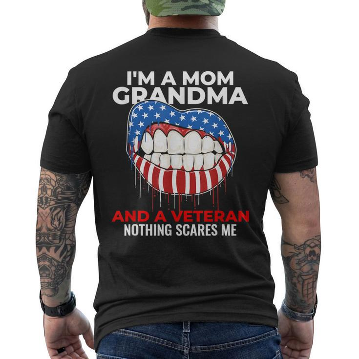 Im A Mom Grandma And Veteran Nothing Scares Me Veterans Day Men's Back Print T-shirt
