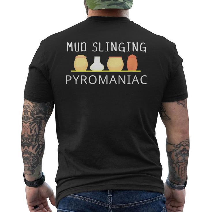 Mud Slinging Pyromaniac Pottery Clay Men's Back Print T-shirt