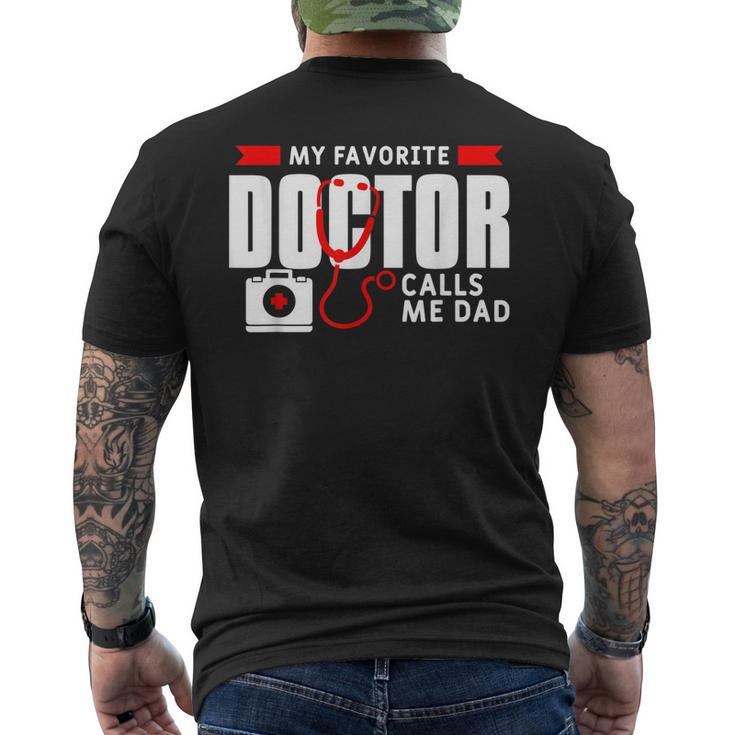 My Favorite Doctor Calls Me Dad Funny Medical Doctors Gift For Mens Mens Back Print T-shirt