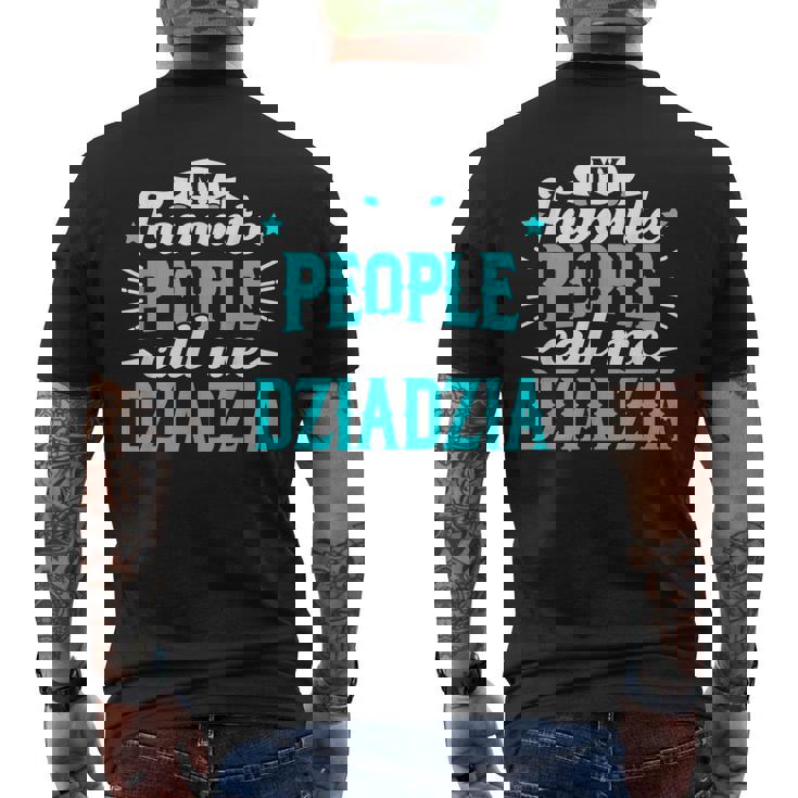 My Favorite People Call Me Dziadzia Polish Grandpa Granddad Mens Back Print T-shirt