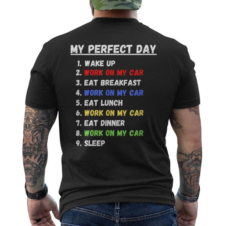 My Perfect Day Funny  Car Guy Car Mechanic Garage Gift Mens Back Print T-shirt