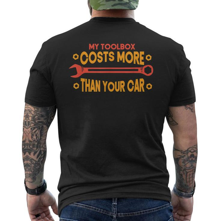 My Toolbox Costs More Funny Mechanic Mens Back Print T-shirt