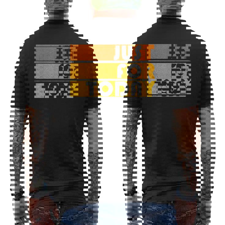 Mens Na Just For Today Sobriety Anniversary Aa Recovery Celebrate Men's Back Print T-shirt