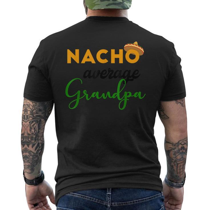 Nacho Average Grandpa Funny Cinco De Mayo Mexican Festival Mens Back Print T-shirt