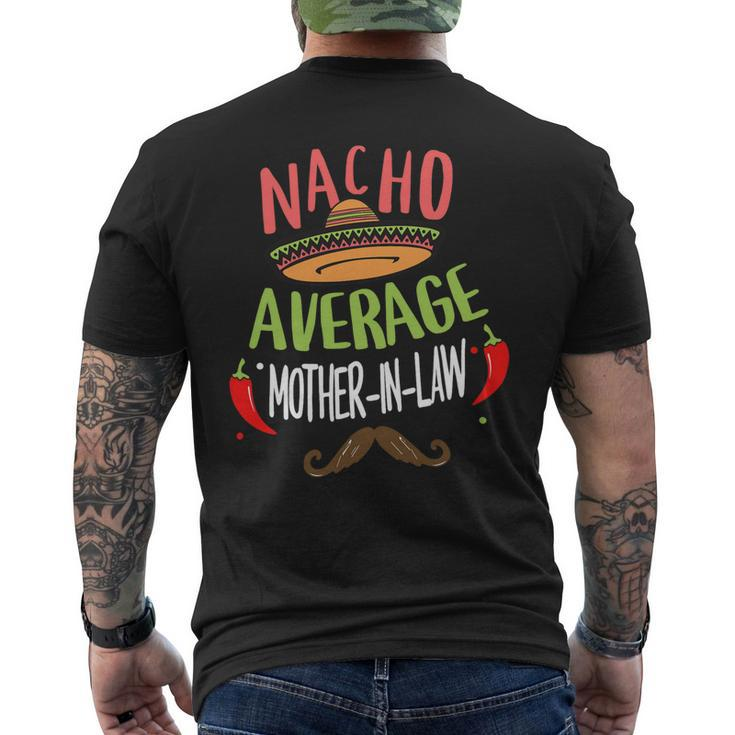 Nacho Average Mother In Law Mexican Mustache Cinco De Mayo Men's Crewneck Short Sleeve Back Print T-shirt
