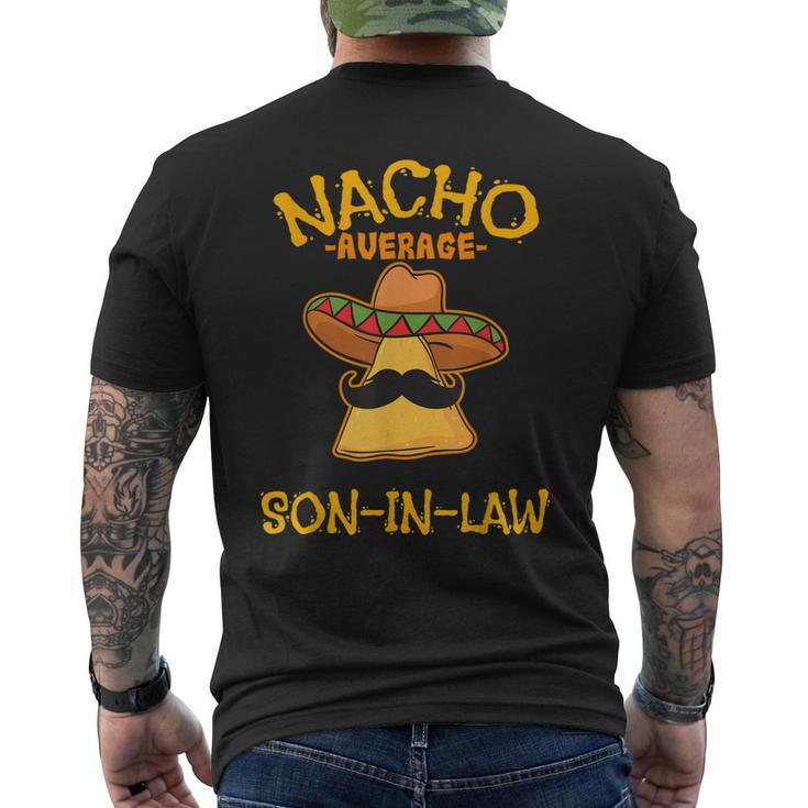 Nacho Average Son-In-Law Mexican Dish Husband Cinco De Mayo Men's Back Print T-shirt