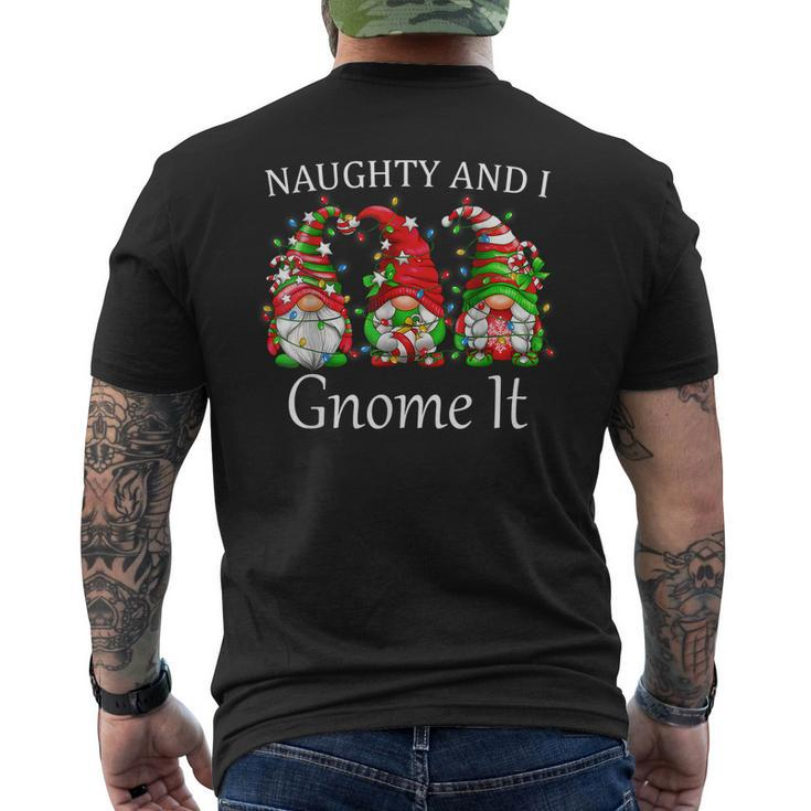 Naughty And I Gnome It Christmas Pajamas Gnomes Xmas Men's T-shirt Back Print