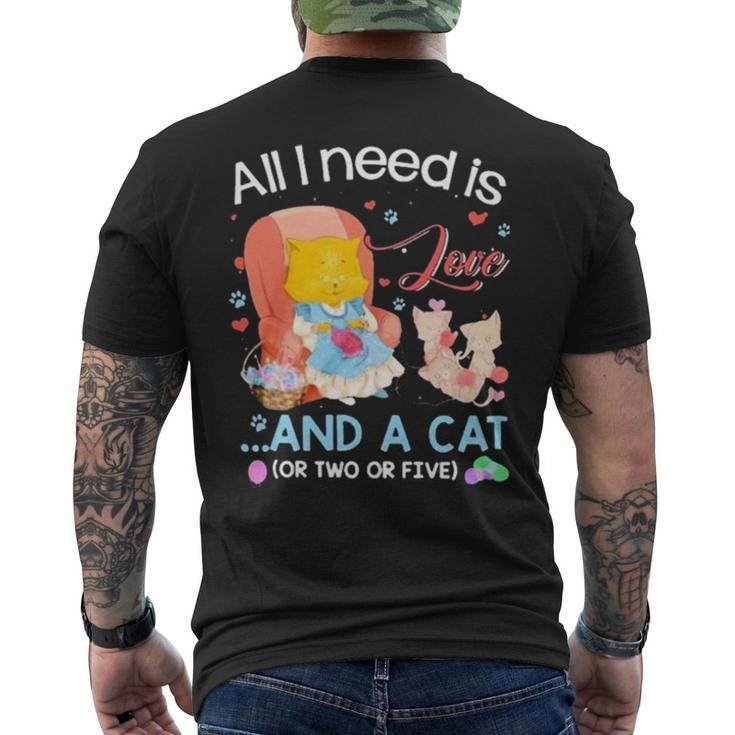 All I Need Is Love And A Cat Men's Back Print T-shirt