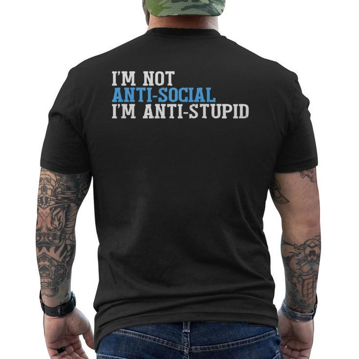 Im Not Antisocial Im Antistupid T Men's Back Print T-shirt